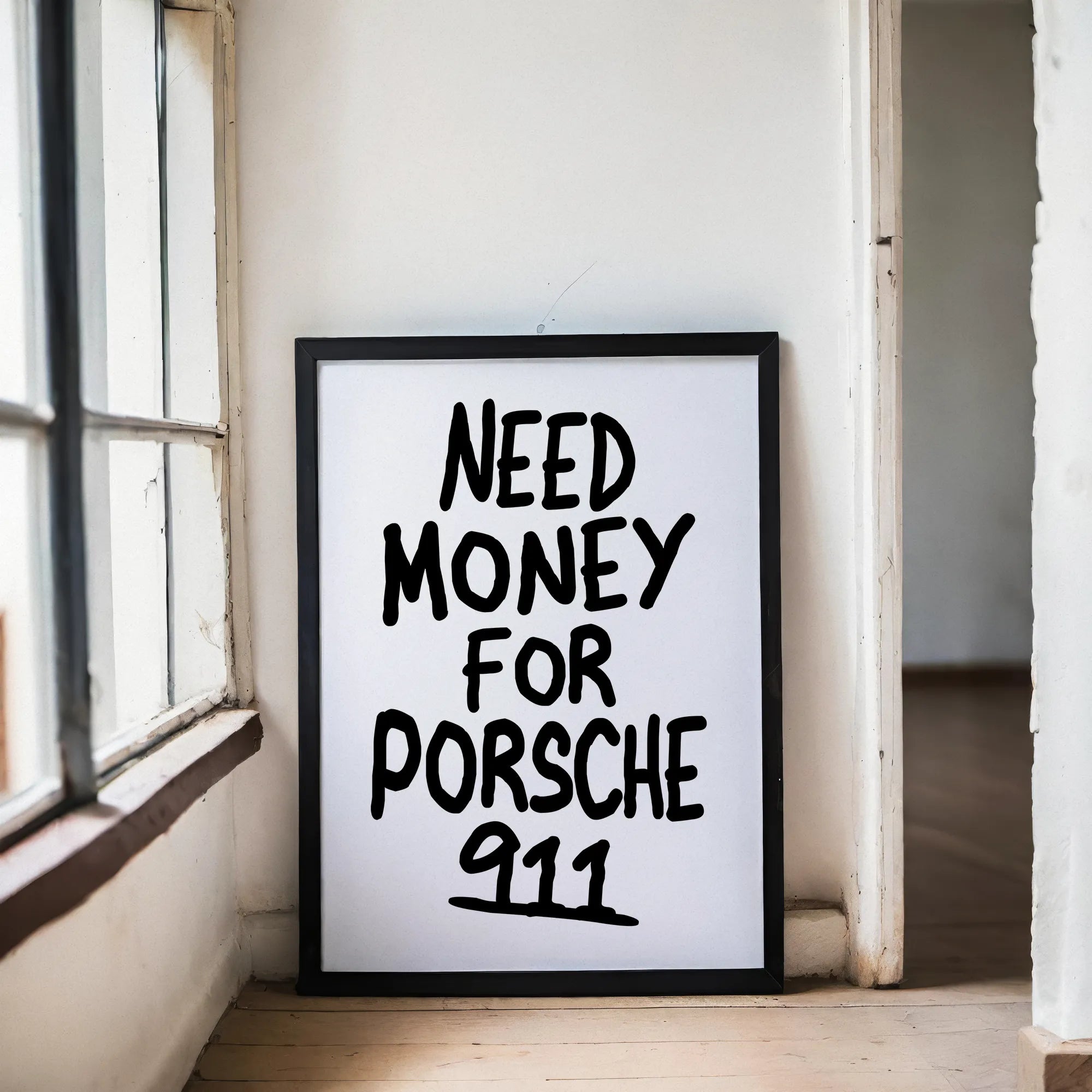 Need Money For Posche Poster