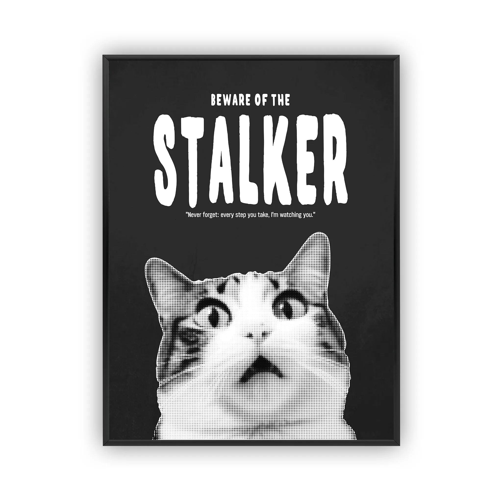 Stalker Cat Poster